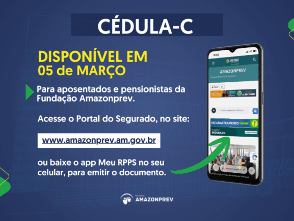 Cédula-C de aposentados e pensionistas da Amazonprev será liberada em 05 de março